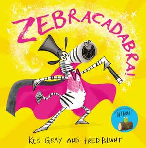 GRAY KES: ZEBRACADABRA de GRAY KES