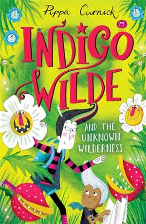 Indigo Wilde and the Unknown Wilderness de Pippa Curnick