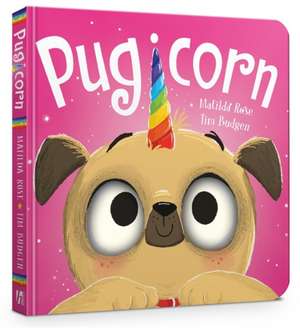 The Magic Pet Shop Pugicorn Board Book de Matilda Rose