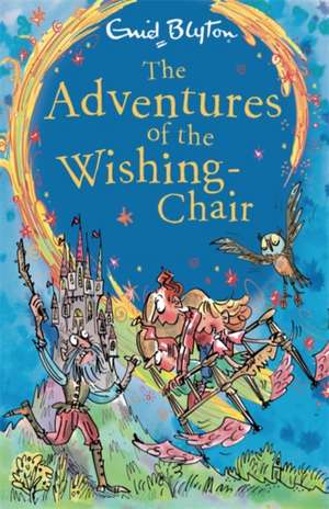 The Adventures of the Wishing-Chair de Enid Blyton