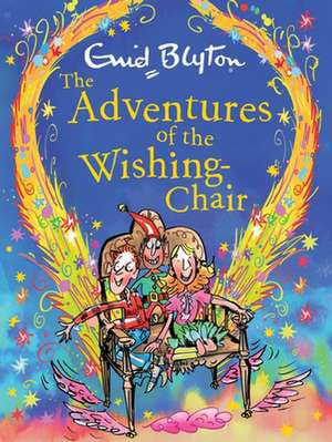 The Adventures of the Wishing-Chair Deluxe Edition de Enid Blyton