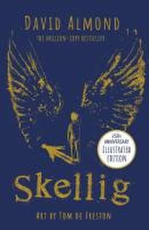 Skellig: The 25th Anniversary Illustrated Edition de David Almond