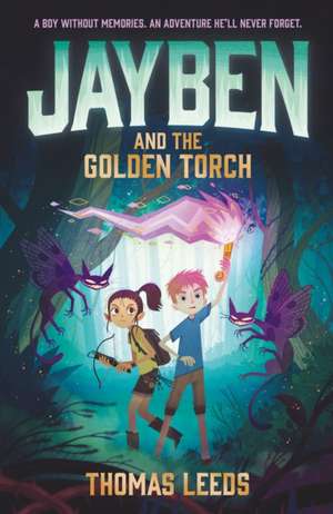 Jayben and the Golden Torch de Thomas Leeds