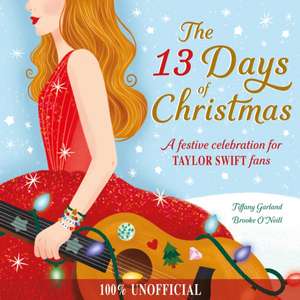 The 13 Days of Christmas de Tiffany Garland