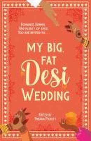 My Big, Fat Desi Wedding de Anahita Karthik