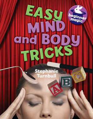 Easy Mind and Body Tricks de Stephanie Turnbull