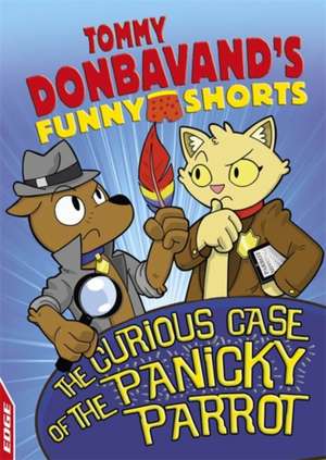 EDGE: Tommy Donbavand's Funny Shorts: The Curious Case of the Panicky Parrot de Tommy Donbavand