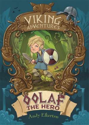 Viking Adventures: Oolaf the Hero de Andy Elkerton