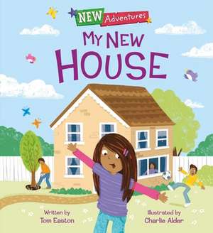 New Adventures: My New House de Tom Easton