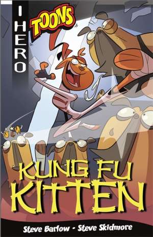 EDGE: I HERO: Toons: Kung Fu Kitten de Steve Barlow