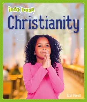 Info Buzz: Religion: Christianity de Izzi Howell