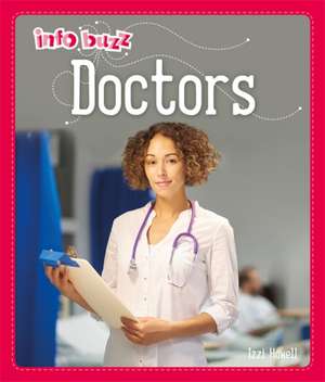 Howell, I: Info Buzz: People Who Help Us: Doctors de Izzi Howell