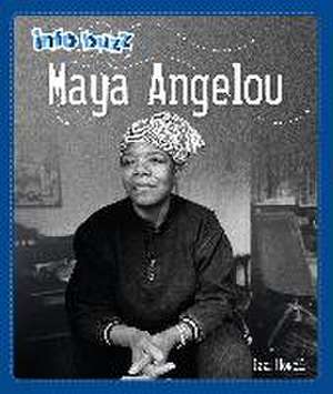 Info Buzz: Black History: Maya Angelou de Izzi Howell