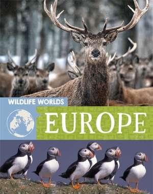 Harris, T: Wildlife Worlds: Europe