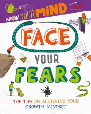 Harman, A: Grow Your Mind: Face Your Fears de Alice Harman