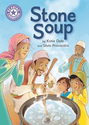 Dale, K: Reading Champion: Stone Soup