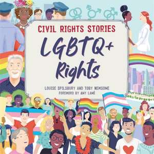 Civil Rights Stories: LGBTQ+ Rights de Louise Spilsbury