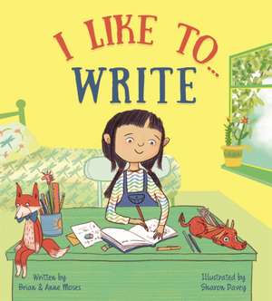 I like to... Write de Anne Moses