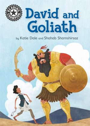 Dale, K: Reading Champion: David and Goliath de Katie Dale