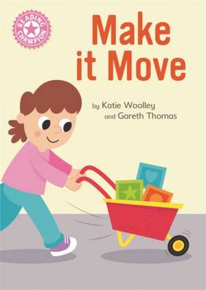 Woolley, K: Reading Champion: Make it Move de Gareth Williams