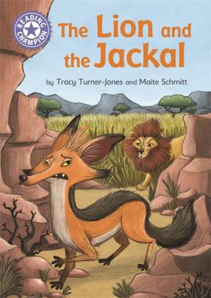 Reading Champion: The Lion and the Jackal de Tracy Turner-Jones