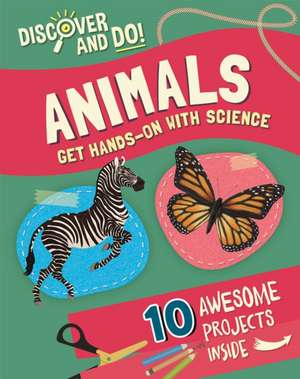 Lacey, J: Discover and Do: Animals de Jane Lacey