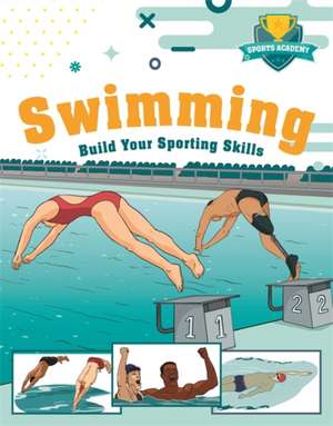 Sports Academy: Swimming de Paul Mason