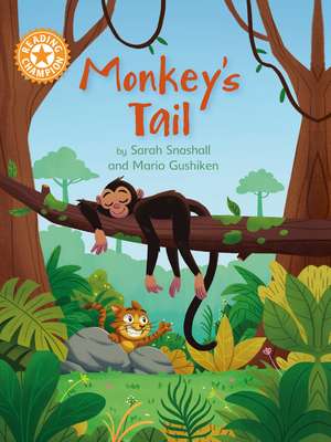 Reading Champion: Monkey's Tail: Independent Reading Orange 6 de Sarah Snashall