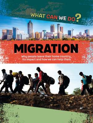 Senker, C: What Can We Do?: Migration