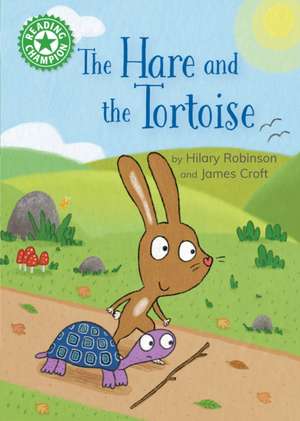 Reading Champion: The Hare and the Tortoise de Hilary Robinson