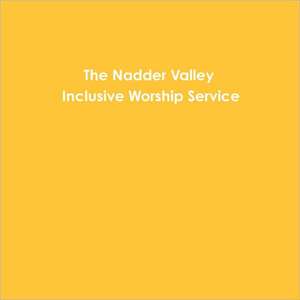 The Nadder Valley Inclusive Worship Service de Lucy Harris