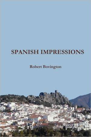 Spanish Impressions de Robert Bovington