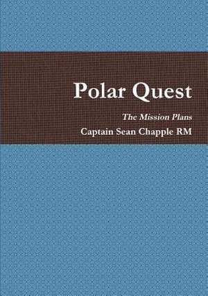 Polar Quest - Mission Plans de Captain Sean Chapple Rm