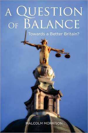 A Question of Balance de Malcolm Morrison