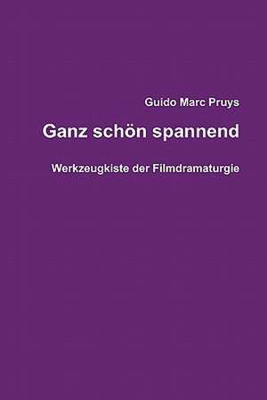 Ganz Schon Spannend de Guido Marc Pruys