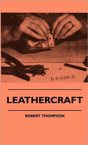 Leathercraft de Robert Thompson