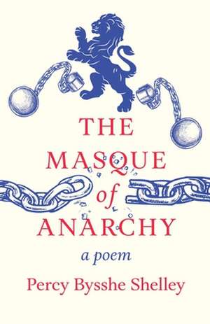 The Masque of Anarchy;A Poem de Percy Bysshe Shelley