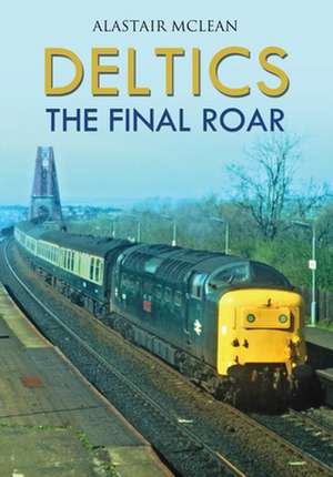 Deltics de Alastair McLean