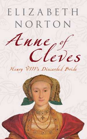 Anne of Cleves de Elizabeth Norton