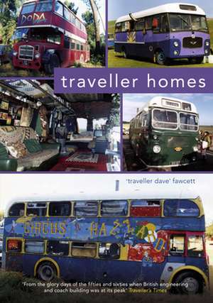 Traveller Homes de Traveller Dave Fawcett