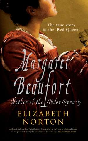 Margaret Beaufort de Elizabeth Norton