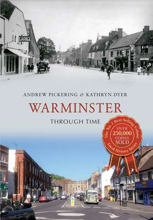 Warminster Through Time de Andrew Pickering