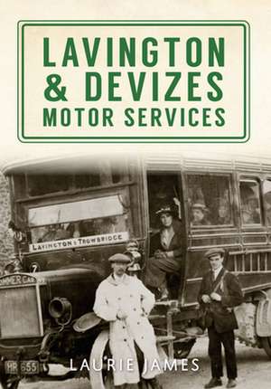 Lavington & Devizes Motor Services de Laurie James