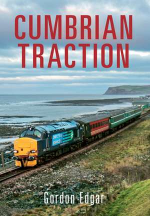 Cumbrian Traction de Gordon Edgar