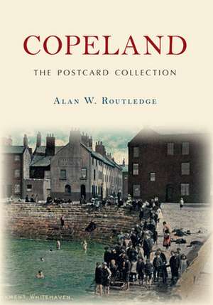 Routledge, A: Copeland The Postcard Collection de Alan W. Routledge