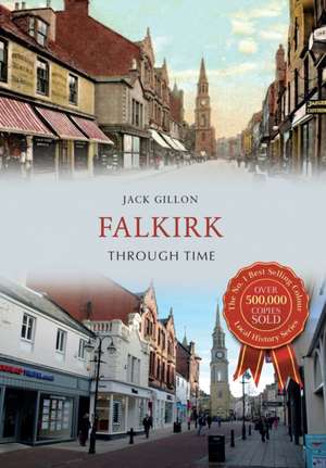 Falkirk Through Time de Jack Gillon