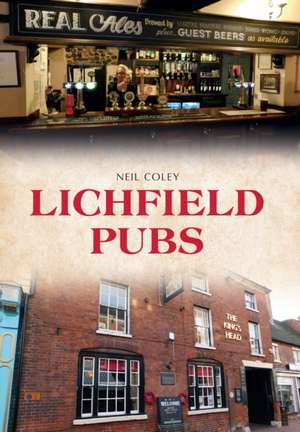 Lichfield Pubs de Neil Coley