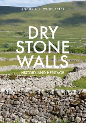 Dry Stone Walls de Angus J. L. Winchester