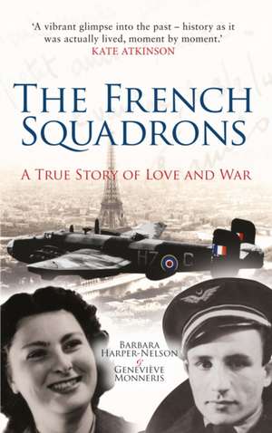 The French Squadron: A True Story of Love and War de Barbara Harper Nelson