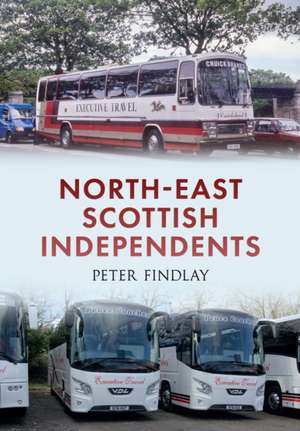 North-East Scottish Independents de Peter Findlay